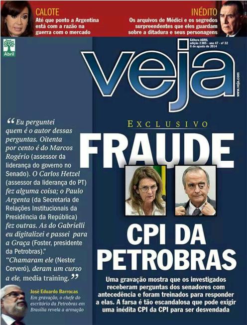 'CPI da Petrobras' foi uma grande farsa, aponta Veja 'CPI da Petrobras' foi uma grande farsa, aponta Veja
